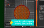Load image into Gallery viewer, Digital Download Only - Pin Board Ornament with Prusa Slicer Tutorial
